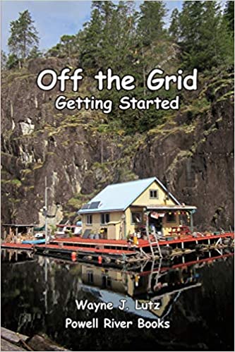 Off the Grid - Getting Started, Wayne J. Lutz