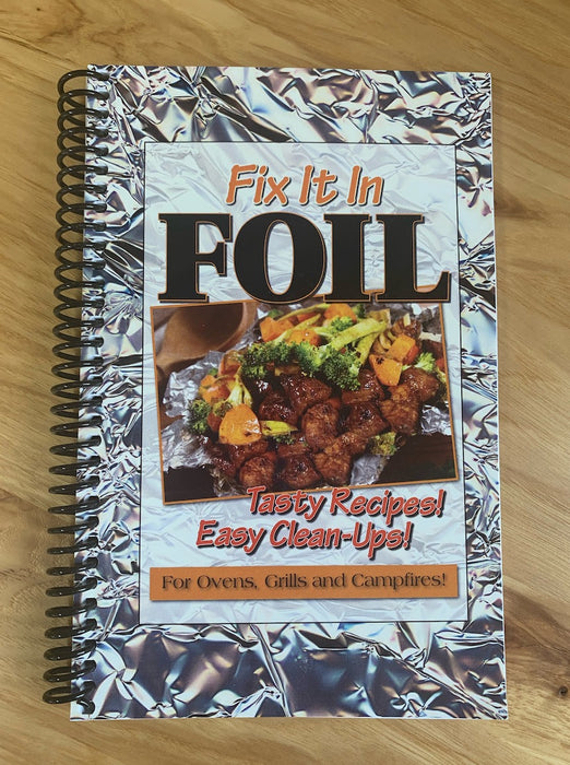 Fix It In Foil CookBook